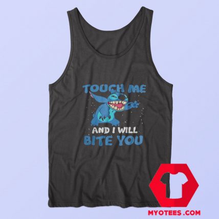 Touch Me And I Will Bite You Funny Stitch Tank Top