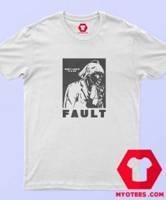 Tyler The Creator Dont Leave Its My Fault T shirt