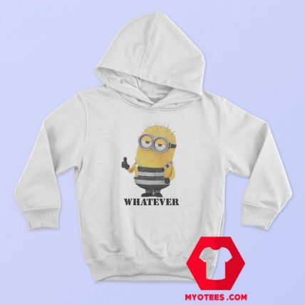 Funny Minion Whatever Prisoner Unisex Hoodie