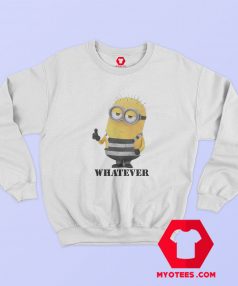 Funny Minion Whatever Prisoner Unisex Sweatshirt