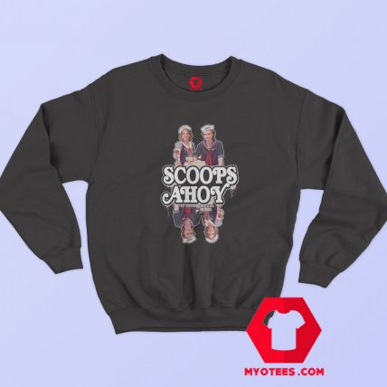 Scoops Ahoy Hawkins Stranger Things Unisex Sweatshirt