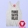 Vintage Retro Frankie Says Relax Unisex Tank Top