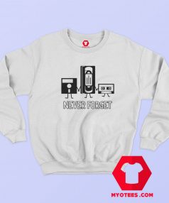 Never Forget Retro Vintage Cassette Tape Sweatshirt