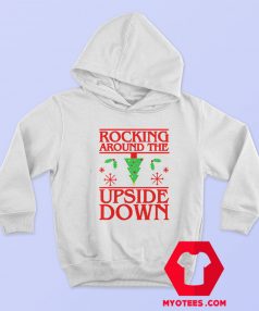 Christmas Rocking Around The Upside Down Hoodie