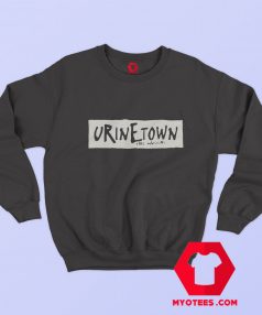 Vintage Urinetown Musical Theater Comedy Sweatshirt