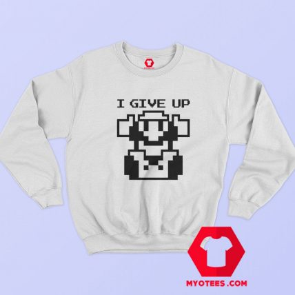 Give Up Super Mario 8 bit Pixel Unisex Sweatshirt