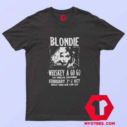 Blondie Whiskey A Go Go California Unisex T shirt