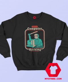 Jason Voorhees Lets Try Hacking Funny Sweatshirt