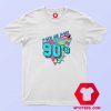 Take Me Back To The 90s Graphic Unisex T shirt