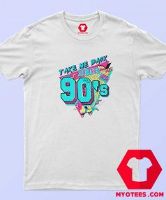 Take Me Back To The 90s Graphic Unisex T shirt