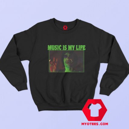 Chop Top Sawyer Music Is My Life Unisex Sweatshirt