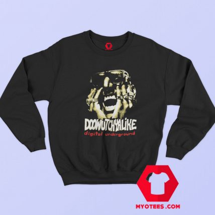 Digital Underground Doowutchyalike Hip Hop Sweatshirt