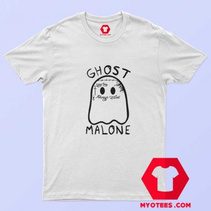 Funny Ghost Malone Always Tired Unisex T shirt