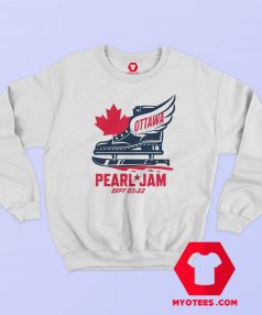 Pearl Jam Ottawa Canadian Tire Centre Sweatshirt