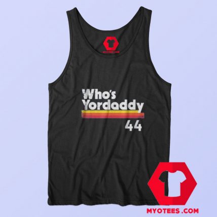 Yordan Alvarez Whos Yordaddy Houston Tank Top