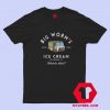 Big Worms Ice Cream Whatchu Want LA T shirt