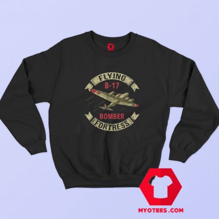 Flaying Plane Aircraft Fortressb B17 Sweatshirt