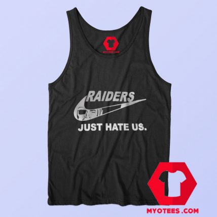 Raiders Just Hate Us Funny Parody Unisex Tank Top