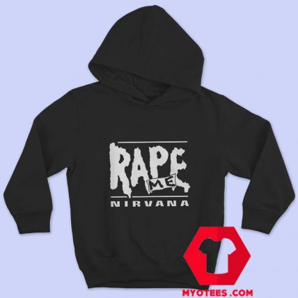 Rape Me Nirvana Grunge Graphic Hoodie