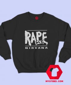 Rape Me Nirvana Grunge Graphic Sweatshirt