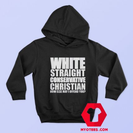 White Straight Conservative Christian Funny Hoodie