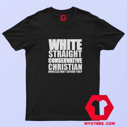 White Straight Conservative Christian Funny T shirt