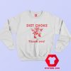 Diet Choke Thank You Graphic Unisex Sweatshirt