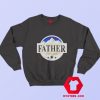 Father Figure Busch Beer Parody Sweatshirt