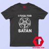 I Fuck For Satan Apart Graphic T shirt