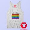 Kiss Whoever The Fuck You Want Funny Tank Top