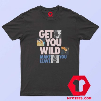Lorde Liability Get You Wild Make You Leave T shirt