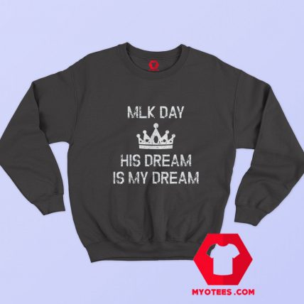 MLK Day Martin Luther King Graphic Sweatshirt