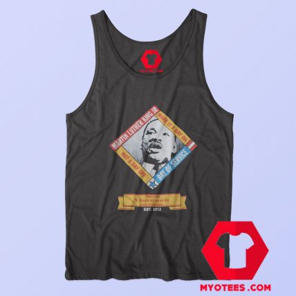 MLK Martin Luther King Day of Service Tank Top