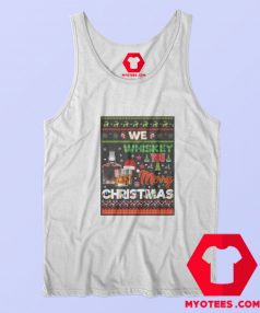 We Whiskey Wish You A Merry Christmas Tank Top