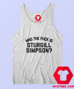 Who the Fuck is Sturgill Simpson Graphic Tank Top