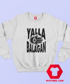 Yalla Balagan symbol Graphic Unisex Sweatshirt