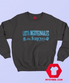 Chris Jericho Lista Ingobernables De Jericho Sweatshirt