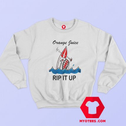 Rip It Up Orange Juice Punk Vintage Sweatshirt