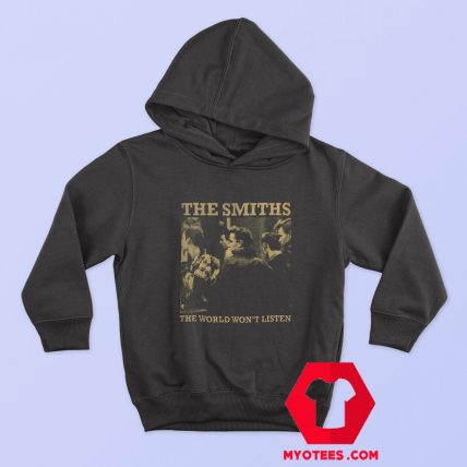 The Smiths The World World Wont Listed Hoodie