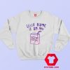 Gotta Blame It On My Juice Lizzo Unisex Sweatshirt