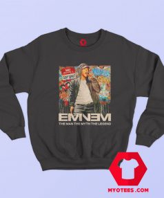 Eminem The Man The Myth The Legend Rap Sweatshirt