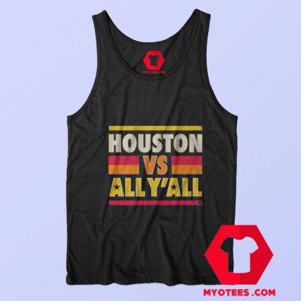 Houston Vs All YAll Graphic Unisex Tank Top