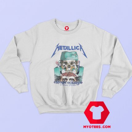 Metallica Crash Course In Brain Surgery Vintage Sweatshirt