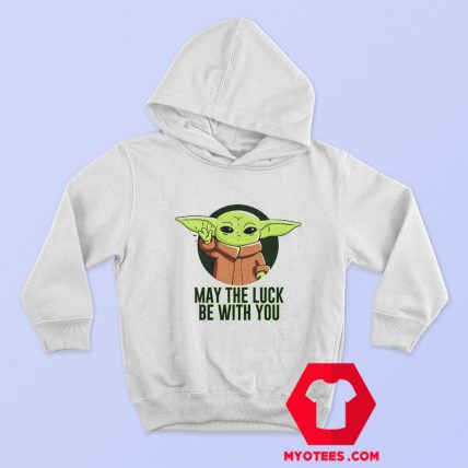 Yoda Mandalorian May The Luck Be With You Hoodie