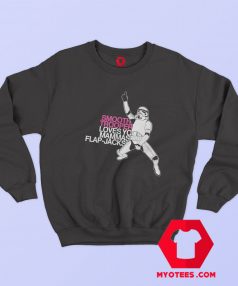 Smooth Trooper Flap Jacks Funny Star Wars Sweatshirt