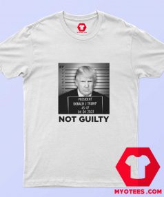 Trump Not Guilty Mugshot Funny Graphic T shirt