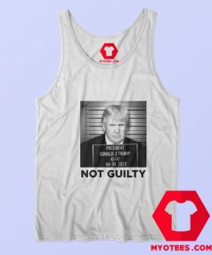 Trump Not Guilty Mugshot Funny Graphic Tank Top