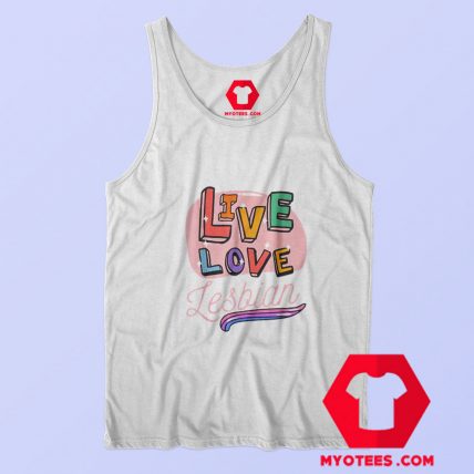 Live Laugh Lesbian New Graphic Tank Top