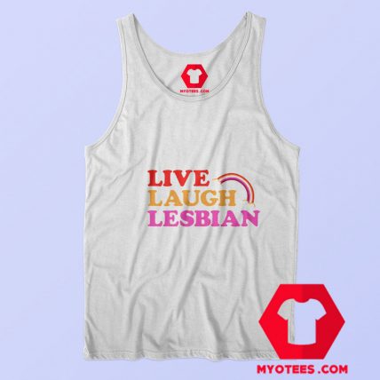 Live Laugh Lesbian Rainbow Graphic Tank Top