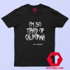 Nessa Barrett Mesh I'm So Tired Of California T shirt